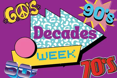 Decades Week